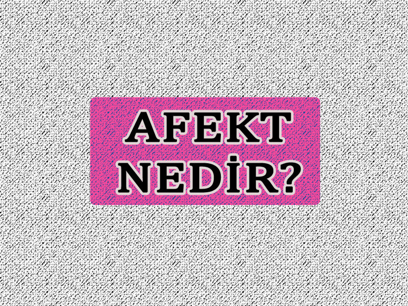 Afekt Nedir?