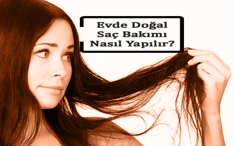 Evde Doğal Saç Bakımı Nasıl Yapılır - Besleyici Saç Maskeleri