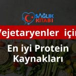Vejetaryenler için En iyi Protein Kaynakları