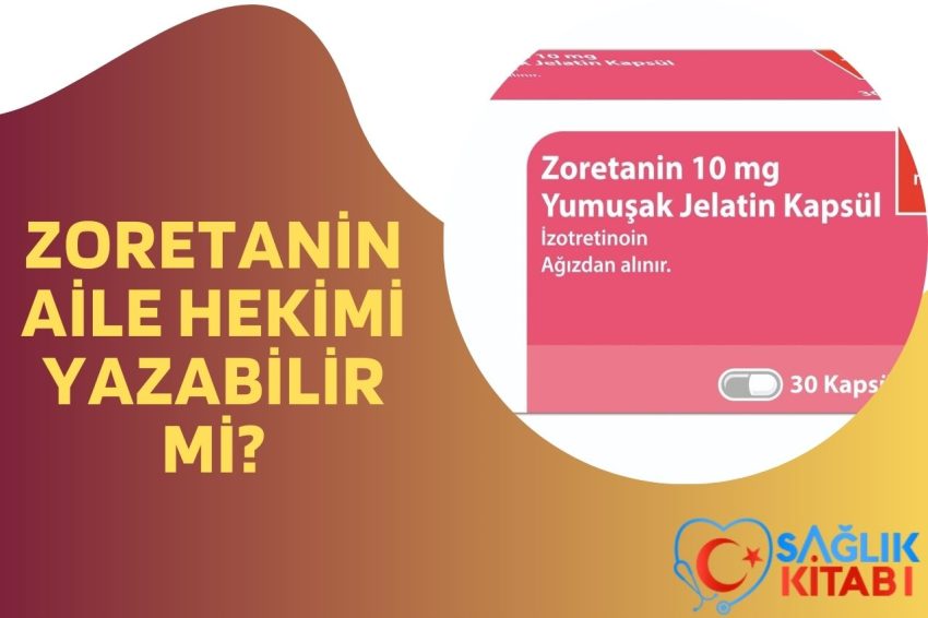 Zoretanin Aile Hekimi Yazabilir Mi?